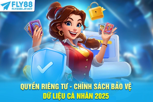 Quyền Riêng Tư - Chính Sách Bảo Vệ Dữ Liệu Cá Nhân 2025 5 Quyền Riêng Tư - Chính Sách Bảo Vệ Dữ Liệu Cá Nhân 2025
